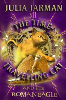 The Time-travelling Cat and the Roman Eagle, Paperback Book The Time-travelling Cat and the Roman Eagle, Paperback Book