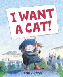 I Want a Cat!, Paperback / softback Book I Want a Cat!, Paperback / softback Book