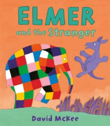 Elmer and the Stranger, Paperback / softback Book Elmer and the Stranger, Paperback / softback Book