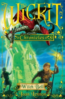 The Wickit Chronicles: Witch Bell, Paperback Book The Wickit Chronicles: Witch Bell, Paperback Book