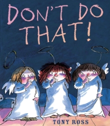 Don't Do That!, Paperback / softback Book Don't Do That!, Paperback / softback Book