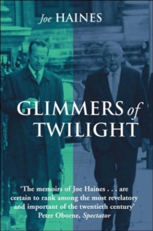 Glimmers of Twilight : Harold Wilson in Decline, Paperback Book Glimmers of Twilight : Harold Wilson in Decline, Paperback Book