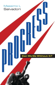 Progress : Can We Do without It?, Paperback Book Progress : Can We Do without It?, Paperback Book