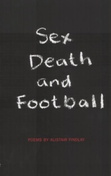 Sex, Death and Football, Paperback Book Sex, Death and Football, Paperback Book