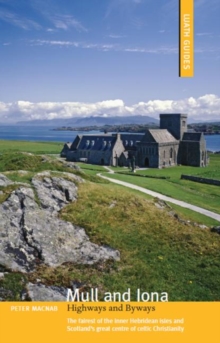 Mull and Iona : Highways and Byways, Paperback Book Mull and Iona : Highways and Byways, Paperback Book