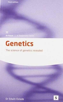 Genetics : The Science of Genetics Revealed, Paperback / softback Book Genetics : The Science of Genetics Revealed, Paperback / softback Book
