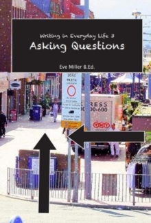 Writing in Everyday Life 3: : Asking Questions