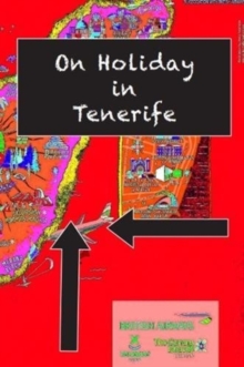 On Holiday in Tenrife, Paperback / softback Book On Holiday in Tenrife, Paperback / softback Book