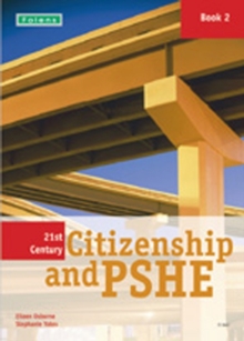 21st Century Citizenship & PSHE: Book 2, Paperback Book 21st Century Citizenship & PSHE: Book 2, Paperback Book