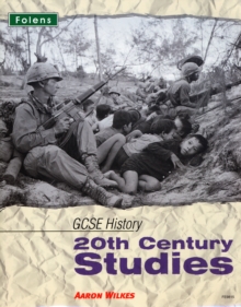 GCSE History: 20th Century Studies Student Book, Paperback Book GCSE History: 20th Century Studies Student Book, Paperback Book