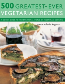 500 Greatest-ever Vegetarian Recipes, Paperback / softback Book 500 Greatest-ever Vegetarian Recipes, Paperback / softback Book