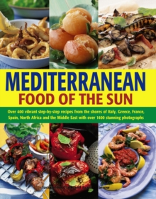 Mediterranean Cooking : A Culinary Tour of Sun-drenched Shores with Over 400 Dishes from Southern Europe, Paperback Book Mediterranean Cooking : A Culinary Tour of Sun-drenched Shores with Over 400 Dishes from Southern Europe, Paperback Book