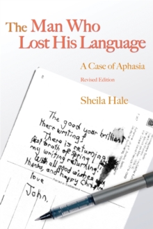 The Man Who Lost his Language : A Case of Aphasia