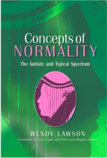 Concepts of Normality : The Autistic and Typical Spectrum, Paperback / softback Book Concepts of Normality : The Autistic and Typical Spectrum, Paperback / softback Book