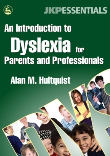 An Introduction to Dyslexia for Parents and Professionals, Paperback / softback Book An Introduction to Dyslexia for Parents and Professionals, Paperback / softback Book