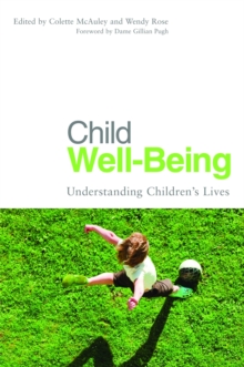 Child Well-Being : Understanding Children's Lives, Paperback / softback Book Child Well-Being : Understanding Children's Lives, Paperback / softback Book
