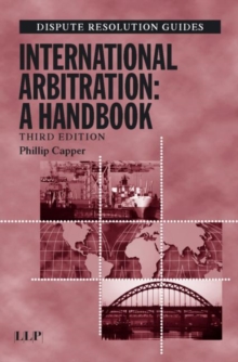 International Arbitration: A Handbook, Paperback / softback Book International Arbitration: A Handbook, Paperback / softback Book