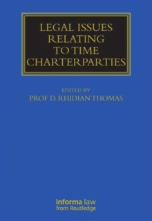 Legal Issues Relating to Time Charterparties, Hardback Book Legal Issues Relating to Time Charterparties, Hardback Book
