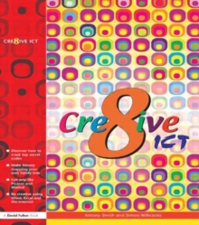 Creative ICT, Paperback / softback Book Creative ICT, Paperback / softback Book
