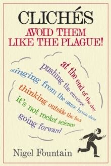 Cliches : Avoid Them Like The Plague, Hardback Book Cliches : Avoid Them Like The Plague, Hardback Book