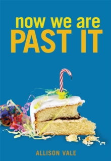 Now We are Past it, Hardback Book Now We are Past it, Hardback Book