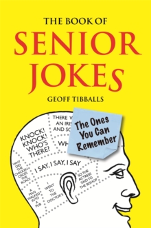 The Book of Senior Jokes : The Ones You Can Remember