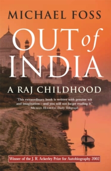 Out of India : a Raj Childhood