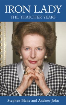 Iron Lady : The Thatcher Years