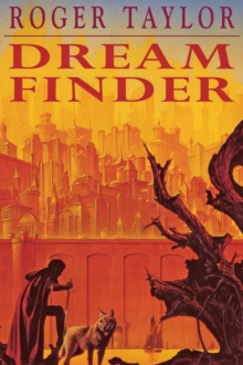 Dream Finder : An independent novel of good and evil set in the world of "The Chronicles of Hawklan"