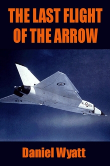 The Last Flight of the Arrow