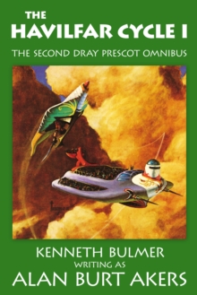 The Havilfar Cycle I : The second Dray Prescot omnibus