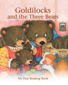 Goldilocks and the Three Bears (floor Book) : My First Reading Book