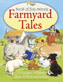 Five-minute Farmyard Tales : a Treasury of More Than 35 Bedtime Stories, Paperback / softback Book Five-minute Farmyard Tales : a Treasury of More Than 35 Bedtime Stories, Paperback / softback Book