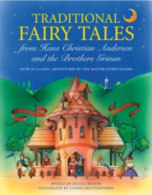 Traditional Fairy Tales From Hans Christian Anderson & The Brothers Grimm