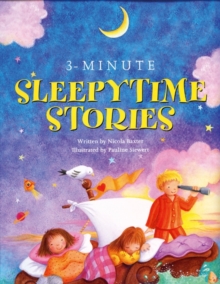 3-minute Sleepytime Stories : A Special Collection of Soothing Short Stories for Bedtime