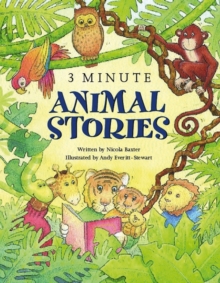 3-minute Animal Stories : A Special Collection of Short Stories for Bedtime, Paperback Book 3-minute Animal Stories : A Special Collection of Short Stories for Bedtime, Paperback Book