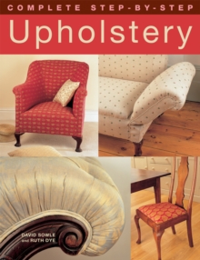 Complete Step-by-step Upholstery, Paperback Book Complete Step-by-step Upholstery, Paperback Book