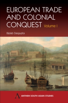 European Trade and Colonial Conquest : Volume 1, Hardback Book European Trade and Colonial Conquest : Volume 1, Hardback Book