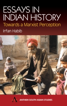 Essays in Indian History : Towards a Marxist Perception, Hardback Book Essays in Indian History : Towards a Marxist Perception, Hardback Book