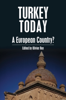 Turkey Today : A European Country?, Hardback Book Turkey Today : A European Country?, Hardback Book