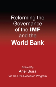 Reforming the Governance of the IMF and the World Bank, Paperback / softback Book Reforming the Governance of the IMF and the World Bank, Paperback / softback Book