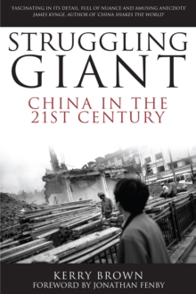 Struggling Giant : China in the 21st Century, Paperback / softback Book Struggling Giant : China in the 21st Century, Paperback / softback Book