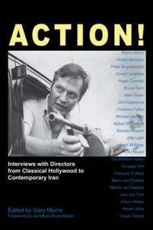 Action! : Interviews with Directors from Classical Hollywood to Contemporary Iran, Paperback Book Action! : Interviews with Directors from Classical Hollywood to Contemporary Iran, Paperback Book
