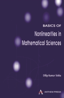Basics of Nonlinearities in Mathematical Sciences, Hardback Book Basics of Nonlinearities in Mathematical Sciences, Hardback Book