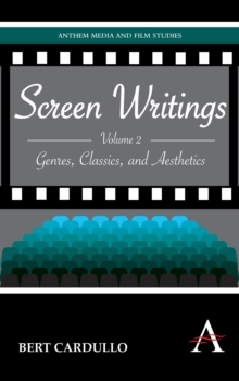 Screen Writings : Screen Writings Volume I, Hardback Book Screen Writings : Screen Writings Volume I, Hardback Book