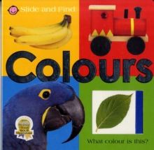 Slide and Find Colours, Board book Book Slide and Find Colours, Board book Book