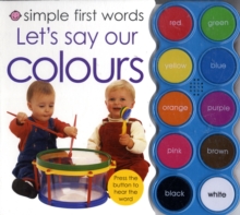 Let's Say Our Colours, Board book Book Let's Say Our Colours, Board book Book