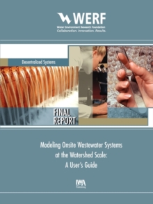 Modeling Onsite Wastewater Systems at the Watershed Scale : A User's Guide
