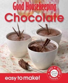 Good Housekeeping Easy to Make! Chocolate : Over 100 Triple-Tested Recipes, Paperback / softback Book Good Housekeeping Easy to Make! Chocolate : Over 100 Triple-Tested Recipes, Paperback / softback Book