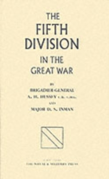 Fifth Division in the Great War, Hardback Book Fifth Division in the Great War, Hardback Book